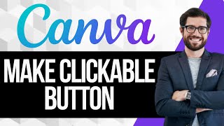 How to Make a Clickable Button in Canva Website [upl. by Nagorb]