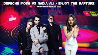 Enjoy the rapture  Depeche mode VS Nadia Ali  Paolo Monti VS the Advocate mashup 2022 extended mix [upl. by Minabe663]