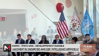 MarocUSAdéveloppement durable  lancement du groupe d´amis sur l´IA [upl. by Childers52]