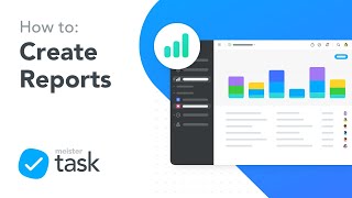 How to Create Reports with MeisterTask [upl. by Barolet]