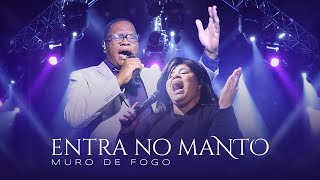 Muro de Fogo  Entra no Manto Ao vivo Clipe Oficial [upl. by Nida]