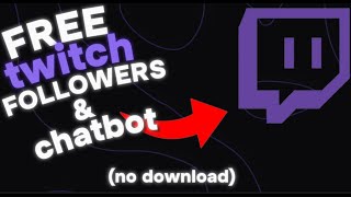 Free Twitch Follow  Chatbot 2024 Discord [upl. by Morganica]