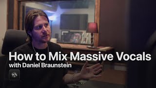 How to Mix Massive Vocals with Daniel Braunstein  ControlHub [upl. by Aube]