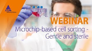 Cell sorting – Microchipbased WEBINAR [upl. by Hanimay]