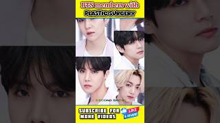 BTS members with plastic surgery 😱 [upl. by Ymmit]