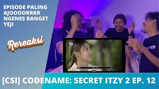 ITZY  CSI CODENAME SECRET ITZY 2 EP 12 REACTION [upl. by Ahtekal32]