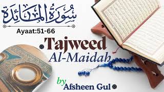 Tajweed Surah Al Maidah 5166 by Afsheen Gul surahmaidah [upl. by Sordnaxela159]