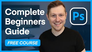 The Complete Beginners Guide to Adobe Photoshop  FREE Course  Course overview amp breakdown [upl. by Danyette]