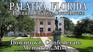 Palatka Florida  Scenic Putnam County Courthouse Confederate Monument Downtown Misc [upl. by Rayna]