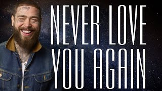 Post Malone  Never Love You Again Lyrics UNRELEASED [upl. by Aihsetel]