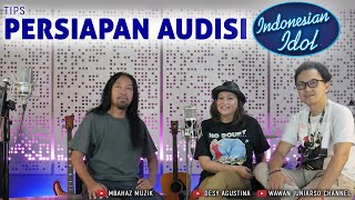 Cara ikut dan Tips Persiapan Audisi INDONESIAN IDOL  PODCAST  MBAHAZ MUZIK [upl. by Nenad]