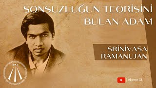 Sonsuzluğun Formülünü Bulan Adam  Srinivasa Ramanujan [upl. by Norra]