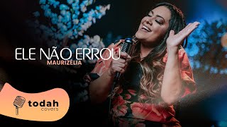 Maurizélia  Ele Não Errou Cover Raquel Olliver [upl. by Lenwood]