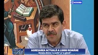 Credinta si cultura aziAGRESAREA ACTUALĂ A LIMBII ROMÂNE01 06 2015 [upl. by Ku]