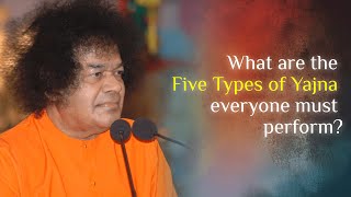 What are the Five Types of Yajna everyone must perform [upl. by Artkele251]