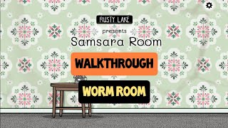 Samsara Room Walkthrough 5  Worm Room [upl. by Naened]