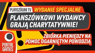 Planszówkowi wydawcy grają charytatywnie  specjalne wydanie PLTV [upl. by Ardnuaek]