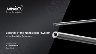 Benefits of the NanoScope™ System in Hand and Wrist Arthroscopy [upl. by Hayilaa391]