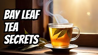 Why You Should Drink Bay Leaf Tea Every Day [upl. by Rabiah]