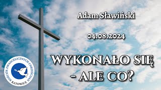 Wykonało się  ale co  Adam Sławiński [upl. by Alamaj]