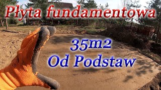 Płyta fundamentowa 35m2 od Podstaw [upl. by Walczak666]