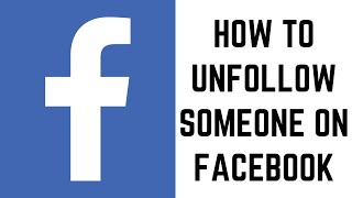 How to Unfollow Someone on Facebook [upl. by Areip815]