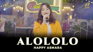 HAPPY ASMARA  ALOLOLO  Yang Alololololo Sayang  Feat RASTAMANIEZ  Official Music Video [upl. by Gwenneth]