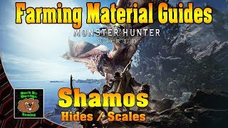 Monster Hunter World  Where to farm Shamos Hides and Scales [upl. by Torrance209]