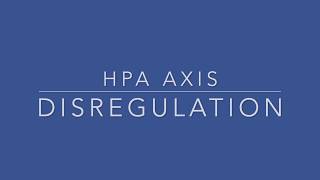 HPA AXIS DYSREGULATION [upl. by Diandra945]