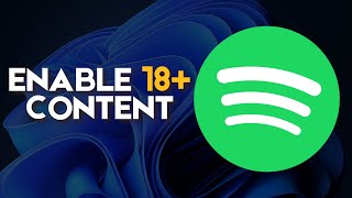 How to EnableDisable 18 Content on Spotify Desktop [upl. by Ennybor]