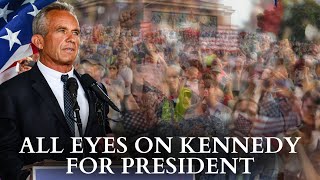 RFK Jr All Eyes On Kennedy For President [upl. by Martres296]