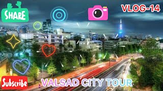 Valsad city tour Gujarat India 🇮🇳 [upl. by Eatnod]