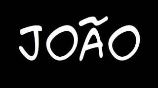 How to pronounce João correctly [upl. by Anelas]