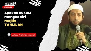 Apakah HUKUM menghadiri majlis TAHLILAN  Ustadz Khalid Basalamah [upl. by Norrab]