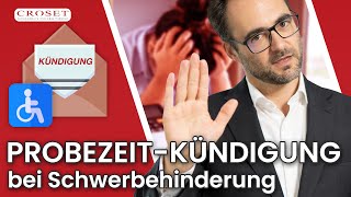 Probezeitkündigung bei Schwerbehinderten [upl. by Attenra210]