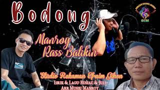 Lagu Murut TerbarullBodong 2021 Manroy amp Rass Batikin [upl. by Yuma698]