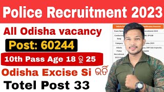 Odisha Excise ଆଉ Police Constable Recruitment 2023 Post 60244 full Details by Sourav sir [upl. by Gorrian]