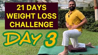 Day 3 of 21 Days Weight Loss Challenge [upl. by Jami]