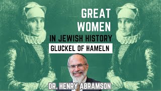 Who Was Gluckel of Hameln Jewish Biography as History by Dr Henry Abramson [upl. by Nhguavahs]