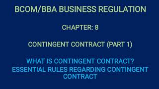 Contingent Contract Essential Rules Regarding Contingent Contract Part1 മലയാളം [upl. by Vasiliki1]