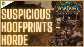 WoW Classic Suspicious Hoofprints Horde [upl. by Esaele528]