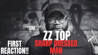 ZZ Top  Sharp Dressed Man  First Listen First Reaction [upl. by Meryl]