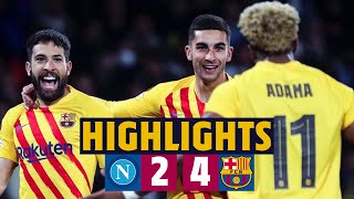 NAPOLI 2  4 BARÇA I HIGHLIGHTS UEFA EUROPA LEAGUE 🔵🔴 [upl. by Myrtice387]