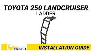 Prinsu Landcruiser 250 Series Ladder  2024 [upl. by Hait686]