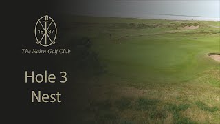 The Nairn Golf Club  Hole 3  Nest [upl. by Ilrac]