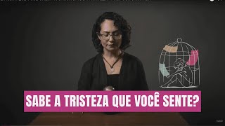 É ASSIM QUE VOCÊ CHEGA À CAUSA DA SUA TRISTEZA  PROPÓSITO DA VIDA [upl. by Eibmab461]