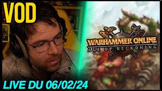 VOD  Redécouverte de Warhammer Online en multi  060224 [upl. by Satterlee]