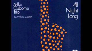 Mike Osborne Trio  All Night Long 1975 [upl. by Svirad]