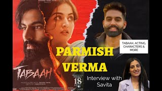 Parmish Verma  Interview  Tabaah ਤਬਾਹ Savita Arya  Radio Panj  Punjabi Movie 2024 [upl. by Ayna]