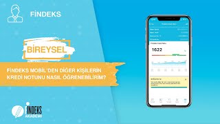 Findeks Mobil’den Diğer Kişilerin Kredi Notunu Nasıl Öğrenebilirim [upl. by Islehc857]